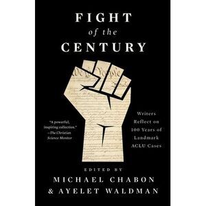 Fight of the Century: Writers Reflect on 100 Years of Landmark ACLU Cases -- Mic